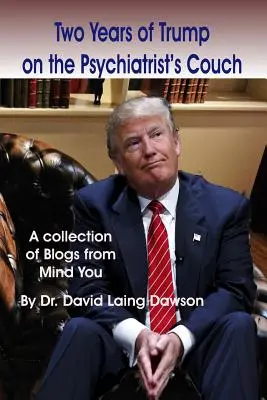 Dva roky Trumpa na psychiatrickom gauči - Two Years of Trump on the Psychiatrist's Couch