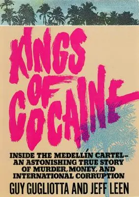 Kokaínoví králi - Kings of Cocaine