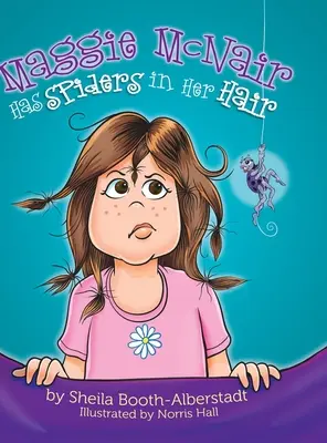 Maggie McNair má vo vlasoch pavúky - Maggie McNair Has Spiders in Her Hair
