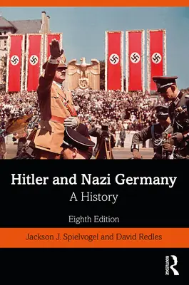 Hitler a nacistické Nemecko: Hitlerovci: dejiny - Hitler and Nazi Germany: A History