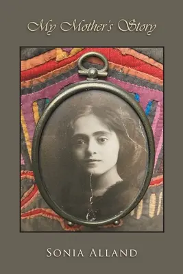 Príbeh mojej matky - My Mother's Story
