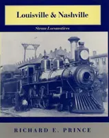 Parné lokomotívy Louisville & Nashville, revidované vydanie z roku 1968 - Louisville & Nashville Steam Locomotives, 1968 Revised Edition