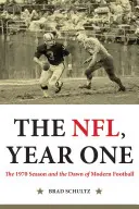 Nfl, rok prvý: Sezóna 1970 a úsvit moderného futbalu - The Nfl, Year One: The 1970 Season and the Dawn of Modern Football