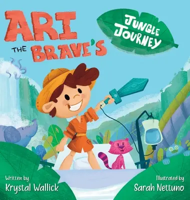 Cesta odvážneho Ariho džungľou: Ari prekonáva pobyt v nemocnici - Ari the Brave's Jungle Journey: Ari Overcomes His Hospital Stay