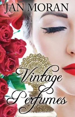 Vintage parfumy: Klasické vône z 19. a 20. storočia - Vintage Perfumes: Classic Fragrances from the 19th and 20th Centuries