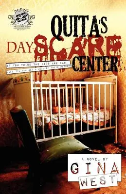 Quita's Dayscare Center (The Cartel Publications Presents) - Quita's Dayscare Center (the Cartel Publications Presents)