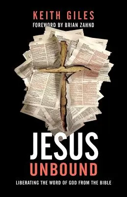 Ježiš nespútaný: Oslobodenie Božieho slova z Biblie - Jesus Unbound: Liberating the Word of God from the Bible