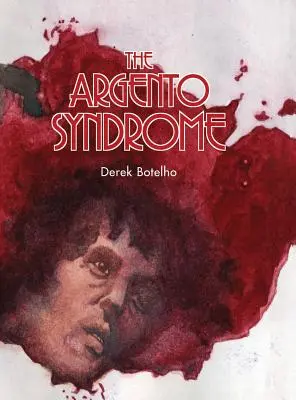 Argentov syndróm (tvrdá väzba) - The Argento Syndrome (hardback)
