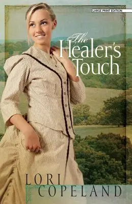 Dotyk liečiteľa (The Healer's Touch) - The Healer's Touch