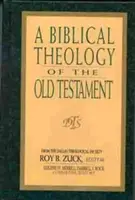 Biblická teológia Starého zákona - A Biblical Theology of the Old Testament