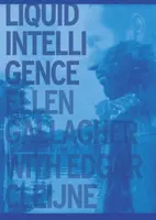 Ellen Gallagher & Esgar Cleijne: Egelien: Egelien: Liquid Intelligence (Tekutá inteligencia) - Ellen Gallagher & Esgar Cleijne: Liquid Intelligence