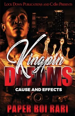 Kingpin Dreams: Príčiny a následky - Kingpin Dreams: Cause and Effects