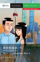 Veľké očakávania: Časť 2: Mandarin Companion Graded Readers Level 1, Traditional Character Edition - Great Expectations: Part 2: Mandarin Companion Graded Readers Level 1, Traditional Character Edition
