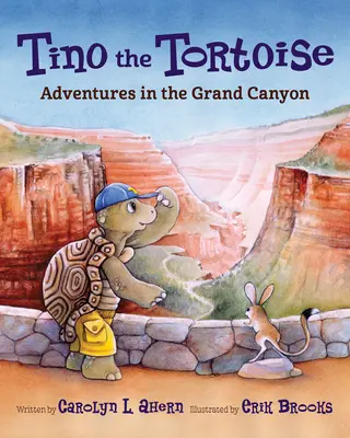 Korytnačka Tino: Želva Tino: Dobrodružstvá vo Veľkom kaňone - Tino the Tortoise: Adventures in the Grand Canyon