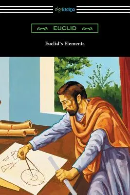 Euklidove prvky (Trinásť kníh) - Euclid's Elements (The Thirteen Books)