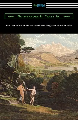 Stratené knihy Biblie a zabudnuté knihy raja - The Lost Books of the Bible and The Forgotten Books of Eden