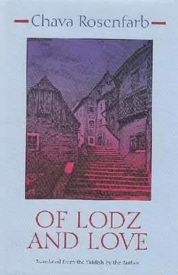 O Lodži a láske - Of Lodz and Love