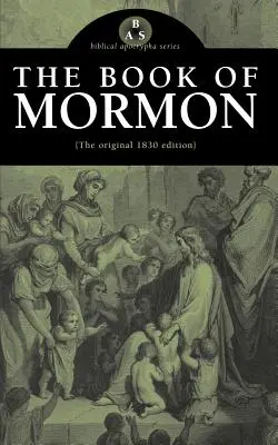 Kniha Mormonova: Pôvodné vydanie z roku 1830 - The Book of Mormon: The Original 1830 Edition
