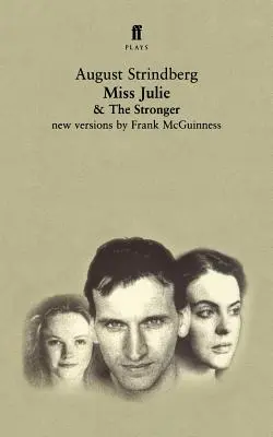 Slečna Júlia a silnejší: Dve hry - Miss Julie and the Stronger: Two Plays