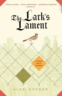 Skřivánčí nárek: Záhada cechu bláznov - The Lark's Lament: A Fools' Guild Mystery