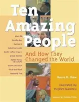 Desať úžasných ľudí: A ako zmenili svet - Ten Amazing People: And How They Changed the World