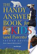 Praktická kniha odpovedí pre deti (a rodičov) - The Handy Answer Book for Kids (and Parents)