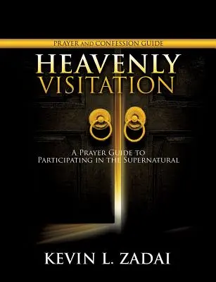 Príručka k modlitbe a spovedi Nebeské navštívenie - Heavenly Visitation Prayer and Confession Guide