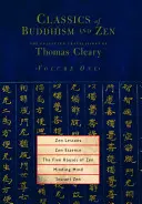 Zenové lekcie, Zenová podstata, Päť domov zenu, Múdra myseľ, Okamžitý zen - Zen Lessons, Zen Essence, the Five Houses of Zen, Minding Mind, Instant Zen