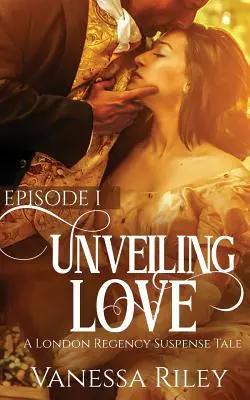 Odhalená láska: Episode I - Unveiled Love: Episode I