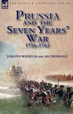 Prusko a sedemročná vojna 1756-1763 - Prussia and the Seven Years' War 1756-1763
