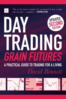 Denné obchodovanie s futures na obilie: Praktický sprievodca obchodovaním na živobytie - Day Trading Grain Futures: A Practical Guide to Trading for a Living