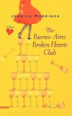Klub zlomených sŕdc v Buenos Aires - The Buenos Aires Broken Hearts Club