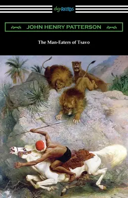 Ľudožrúti z Tsava - The Man-Eaters of Tsavo
