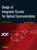 Návrh integrovaných obvodov pre optickú komunikáciu - Design of Integrated Circuits for Optical Communications