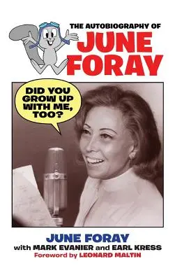 Vyrastali ste aj so mnou? - Autobiografia June Forayovej - Did You Grow Up with Me, Too? - The Autobiography of June Foray