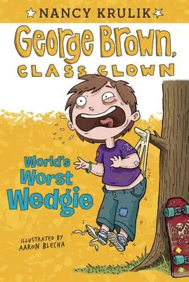 Najhorší klinec na svete - World's Worst Wedgie