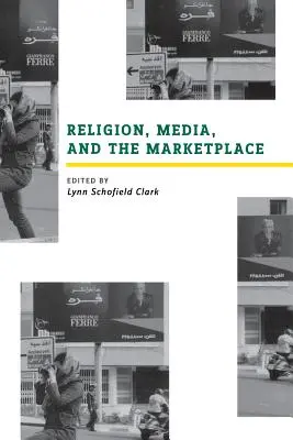 Náboženstvo, médiá a trh - Religion, Media, and the Marketplace