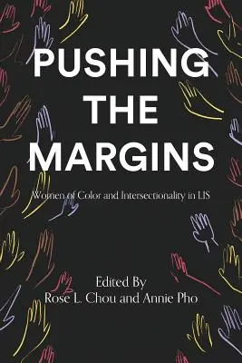 Posúvanie okrajov: Ženy farebnej pleti a intersekcionalita v LIS - Pushing the Margins: Women of Color and Intersectionality in LIS