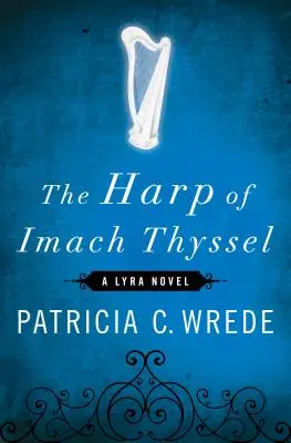 Harfa Imach Thyssel - The Harp of Imach Thyssel
