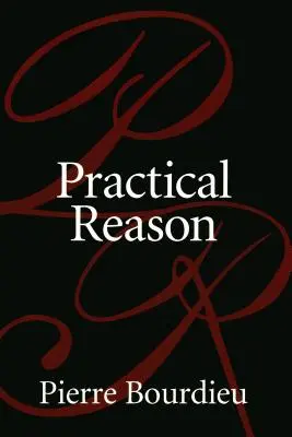 Praktický dôvod: O teórii konania - Practical Reason: On the Theory of Action