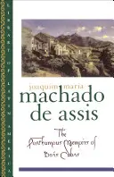 Posmrtné memoáre Brasa Cubasa - The Posthumous Memoirs of Bras Cubas