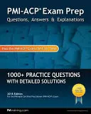 Príprava na skúšku PMI-ACP: Otázky, odpovede a vysvetlenia - PMI-ACP Exam Prep: Questions, Answers, & Explanations