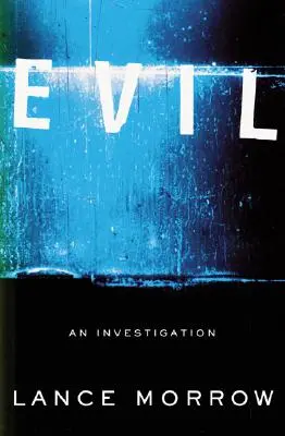 Zlo: vyšetrovanie - Evil: An Investigation
