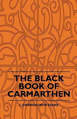 Čierna kniha z Carmarthenu - The Black Book Of Carmarthen
