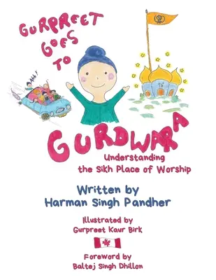 Gurpreet ide do Gurdváry: Pochopenie sikhského miesta uctievania - Gurpreet Goes to Gurdwara: Understanding the Sikh Place of Worship