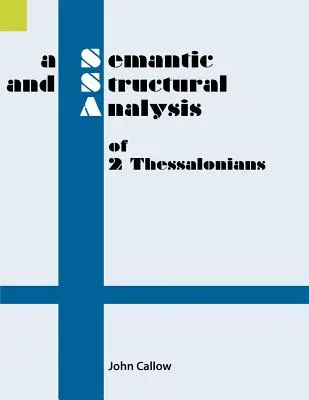 Sémantická a štrukturálna analýza 2. listu Tesaloničanom - A Semantic and Structural Analysis of 2 Thessalonians