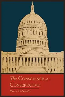 Svedomie konzervatívca - The Conscience of a Conservative