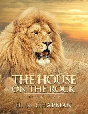 Dom na skale: Kniha druhá - The House on the Rock: Book Two
