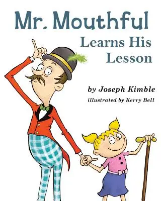 Pán Ústa sa učí svoju lekciu - Mr. Mouthful Learns His Lesson