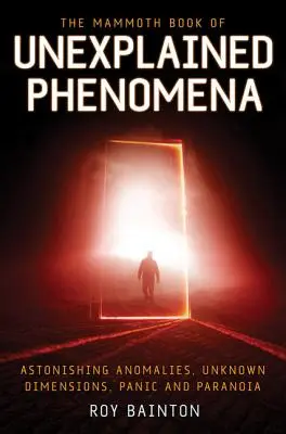 Mamutia kniha nevysvetliteľných javov - The Mammoth Book of Unexplained Phenomena